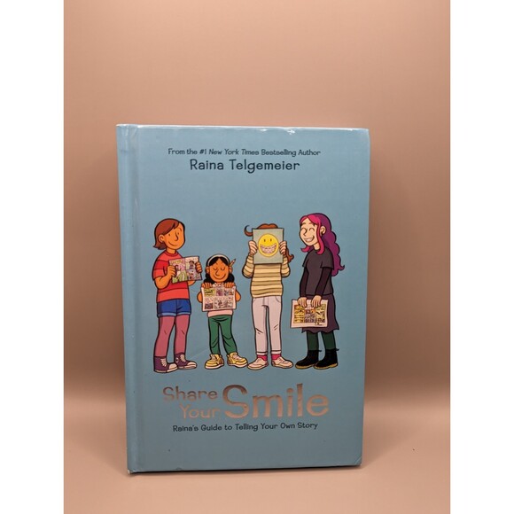 Share Your Smile: Raina's Guide to Telling Your Own Story Book - Picture 1 of 4